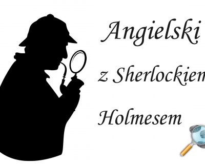 10 ebooków: ANGIELSKI Z SHERLOCKIEM HOLMESEM. Detektywistyczny kurs językowy