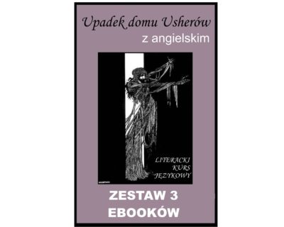 3 ebooki: Upadek domu Usherów, Tłumacz grecki, nauka angielskiego z książką dwujęzyczną