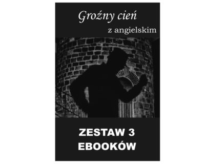 3 ebooki: Groźny cień, Tłumacz grecki, nauka angielskiego z książką dwujęzyczną
