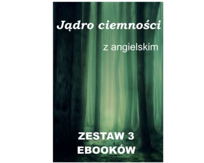 3 ebooki: Jądro ciemności, Tłumacz grecki, nauka angielskiego z książką dwujęzyczną